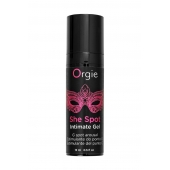 Интимный гель для G-точки ORGIE She Spot с возбуждающим эффектом - 15 мл. - ORGIE - купить с доставкой в Кургане