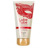 Интимный гель на водной основе Lube Tube Hot с разогревающим эффектом - 150 мл. - ORGIE - купить с доставкой в Кургане