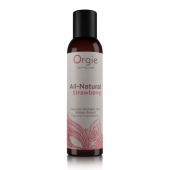 Интимный гель на водной основе All-Natural Strawberry с ароматом клубники - 150 мл. - ORGIE - купить с доставкой в Кургане