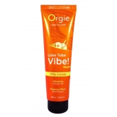 Гель с эффектом вибрации Lube Tube Vibe Medium Pina Colada - 100 мл. - ORGIE - купить с доставкой в Кургане
