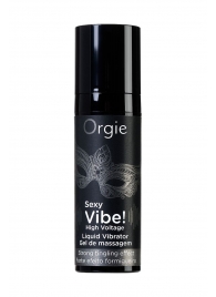 Гель для массажа ORGIE Sexy Vibe High Voltage с эффектом вибрации - 15 мл. - ORGIE - купить с доставкой в Кургане