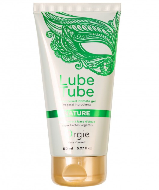 Интимный гель на водной основе Lube Tube Nature - 150 мл. - ORGIE - купить с доставкой в Кургане